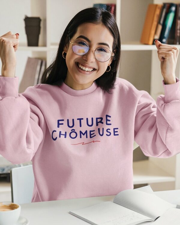 Sweatshirt Future chômeuse